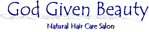 God Given Beauty Natural Hair Care Salon